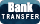 Direct Bank Transfer